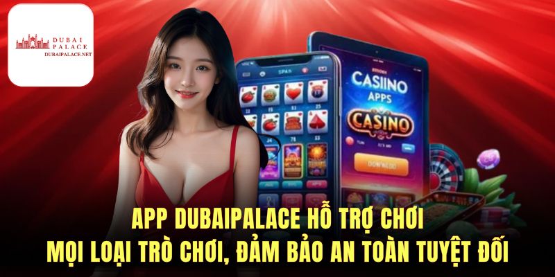 Hướng dẫn cài đặt App Dubaipalace hiệu quả