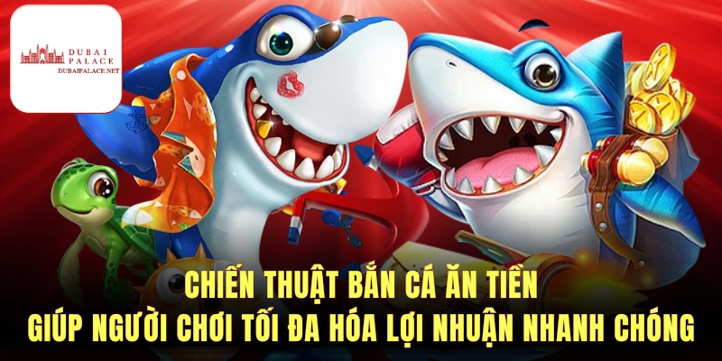 Cách chơi bắn cá ăn tiền nhanh và hiệu quả
