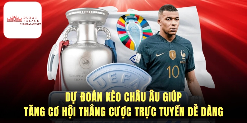 Kèo châu Âu và cách đọc cơ bản dễ hiểu