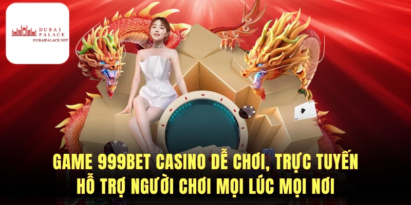 Bí quyết chơi 999bet casino dễ thắng