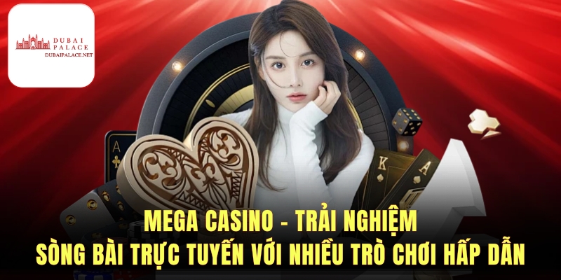 Mega Casino Là Gì - Hướng Dẫn Chơi Và Mẹo Thắng Hiệu Quả