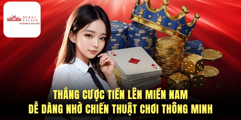Luật chơi và cách xếp bài Tiến lên miền Nam