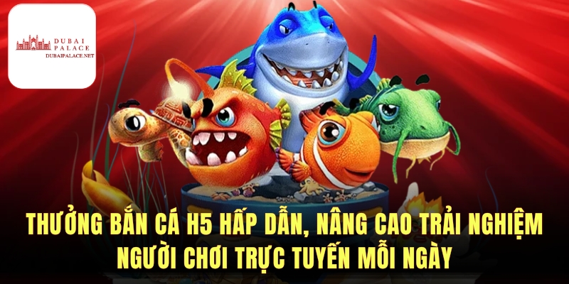 Luật đơn giản, bắn cá H5 dễ chơi dễ trúng.
