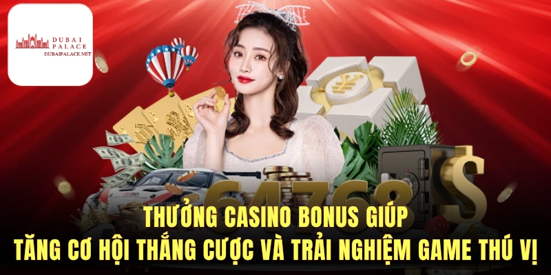 Điểm thu hút của Casino bonus trong cá cược