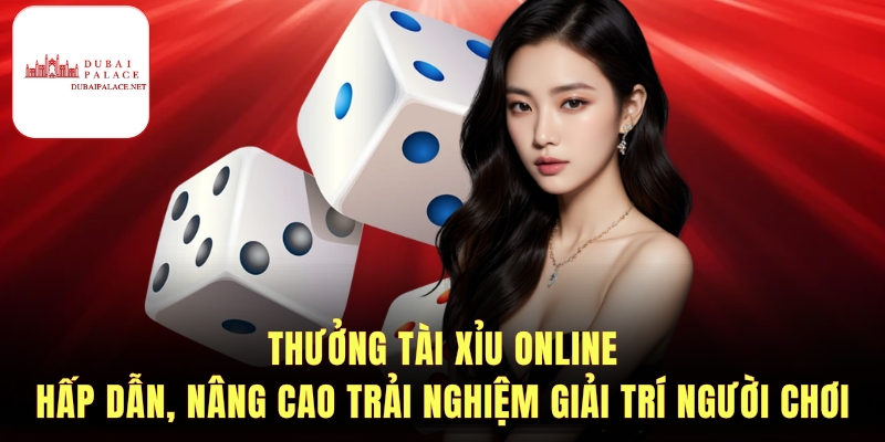 Nguyên nhân Tài xỉu online hấp dẫn người chơi
