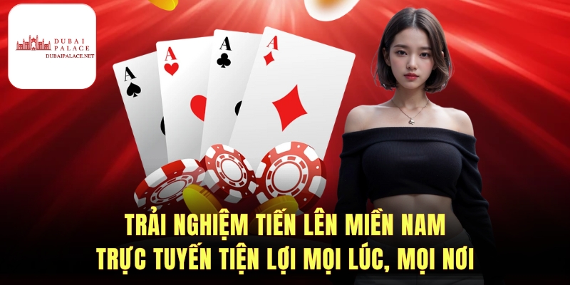 Nguyên nhân Tiến lên miền Nam hấp dẫn người chơi